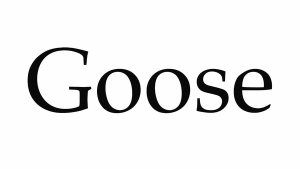 Goose